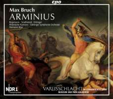 Bruch: Arminius, Oratorio op. 43